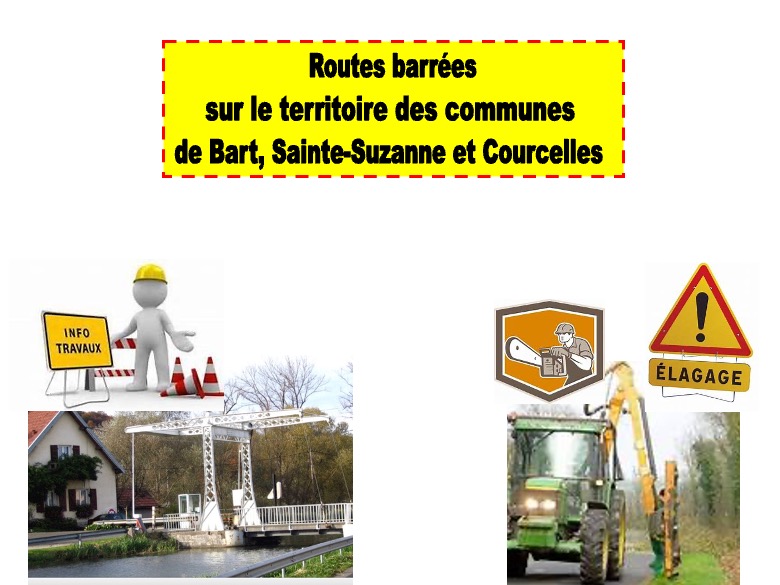 ELAGAGE ET TRAVAUX SUR LE TERRITOIRE DES COMMUNES BART, SAINTE SUZANNE ET COURCELLES