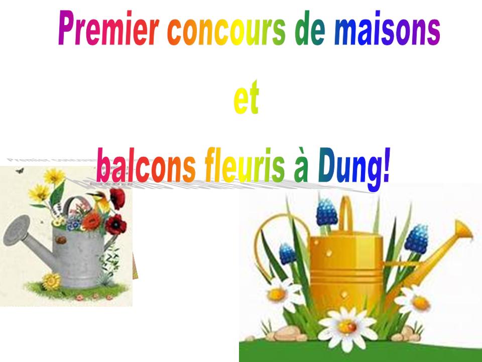 CONCOURS DES MAISONS ET BALCONS FLEURIS À DUNG