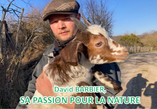 DAVID, SA PASSION POUR LA NATURE