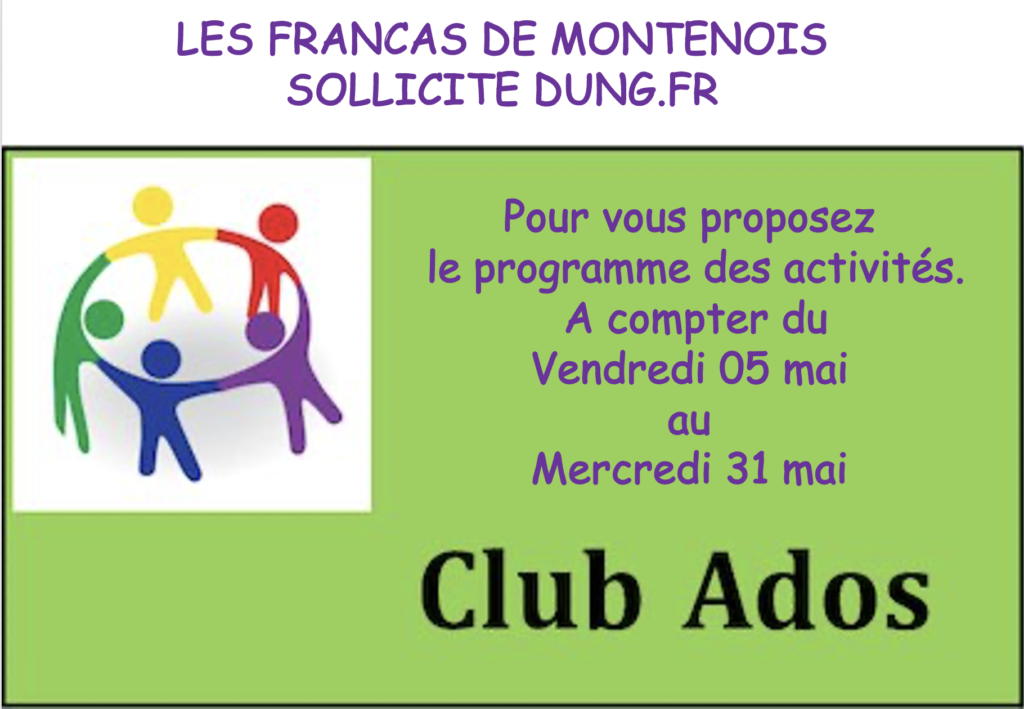PROGRAMME DES ACTIVITÉS POUR LE CLUB ADOS DE MONTENOIS