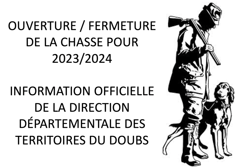 OUVERTURE/FERMETURE DE LA CHASSE 2023-2024
