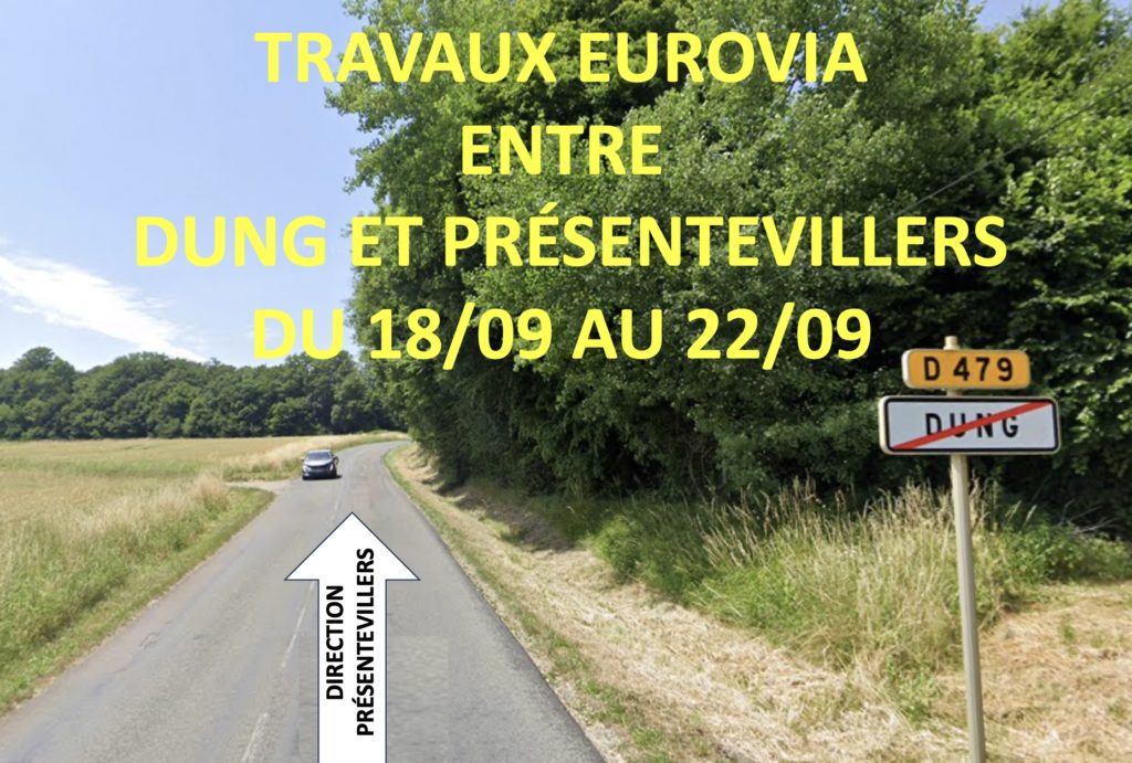 TRAVAUX ENTRE DUNG ET PRÉSENTEVILLERS