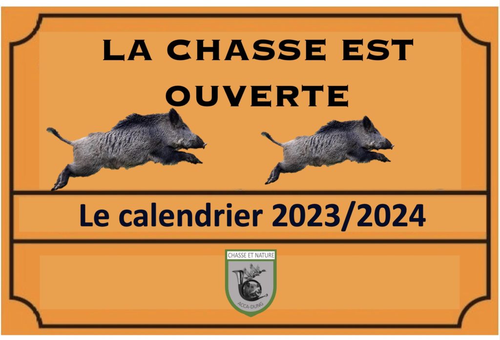 LA CHASSE EST OUVERTE