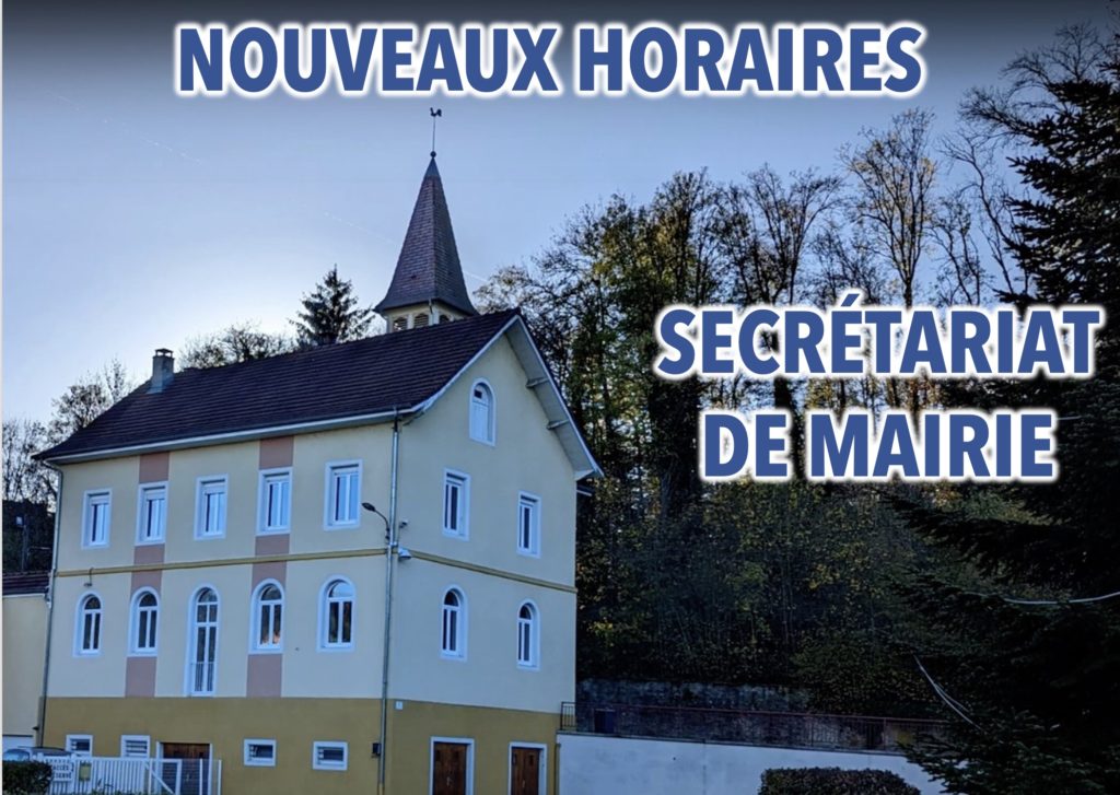 NOUVEAUX HORAIRES D’OUVERTURE DE LA MAIRIE