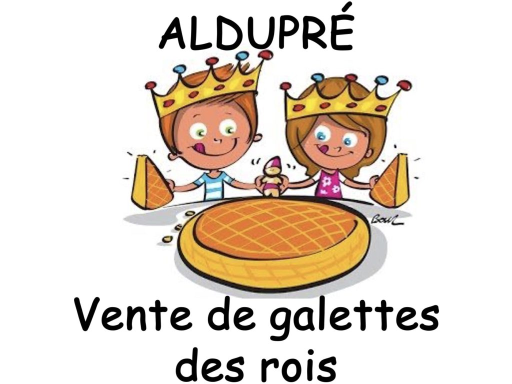 VENTE DE GALETTES DES ROIS PAR ALDUPRÉ