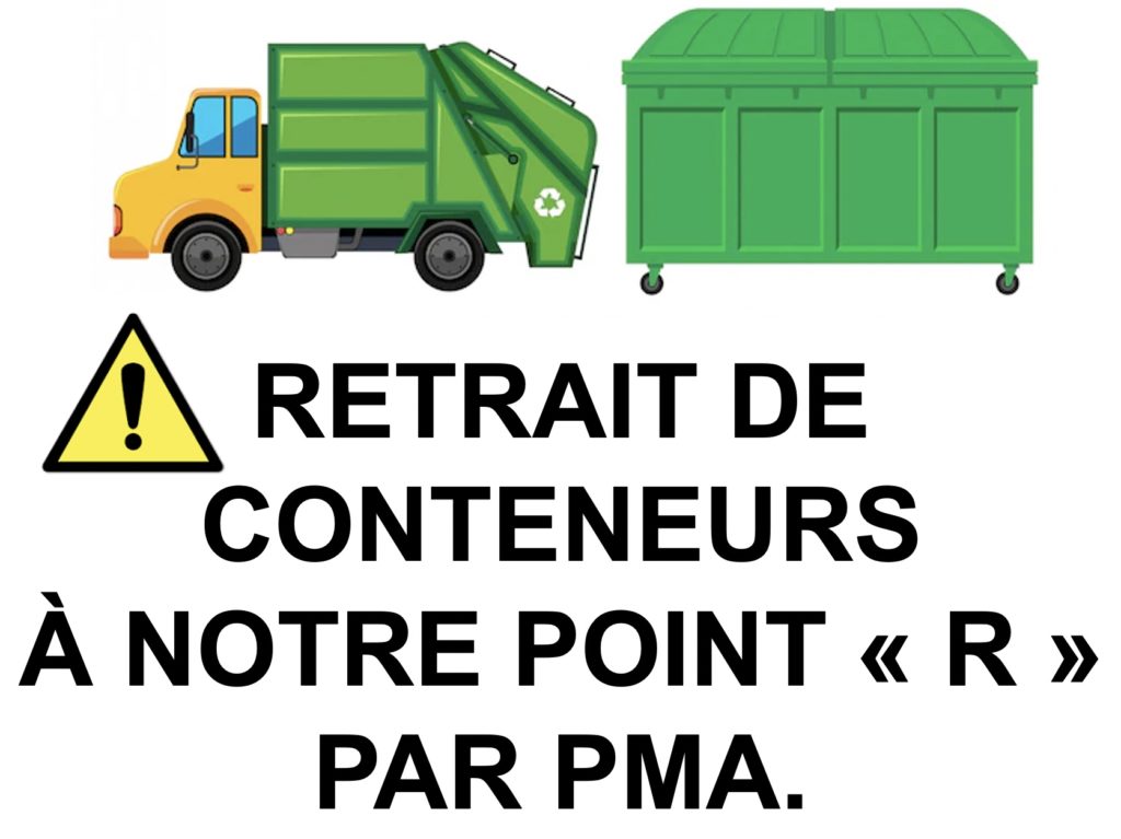 RETRAIT DE CONTENEURS À NOTRE POINT R